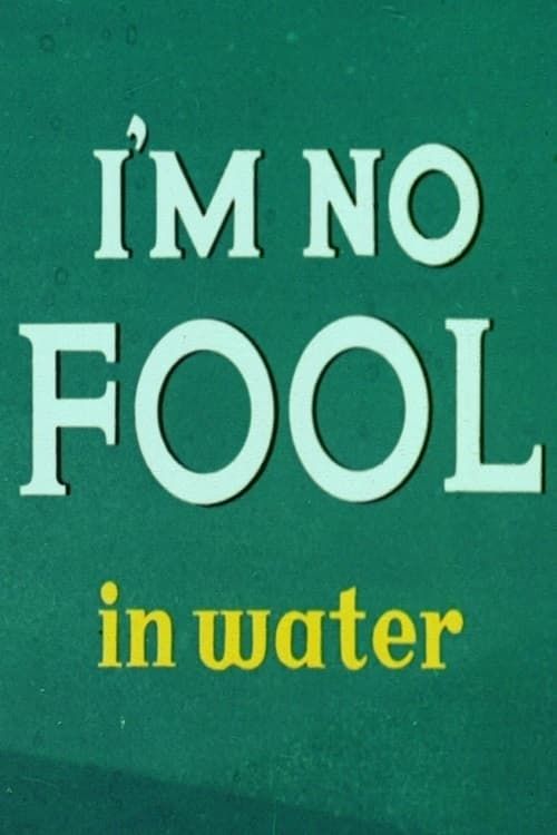 Key visual of I'm No Fool in Water