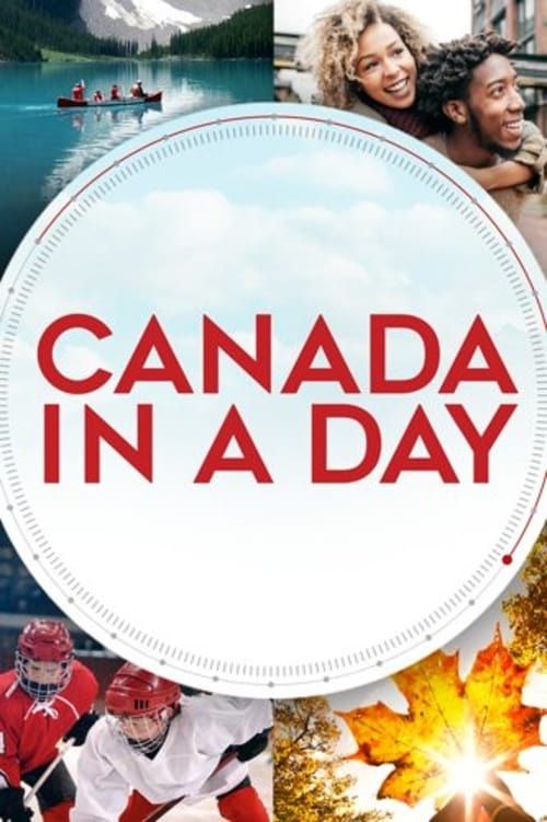 Key visual of Canada in a Day