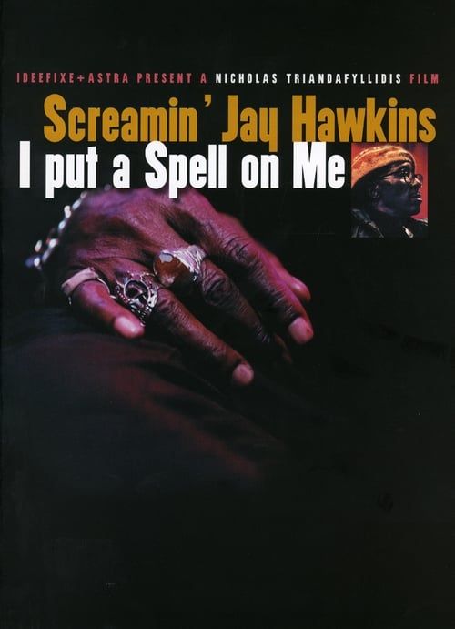 Key visual of Screamin' Jay Hawkins: I Put a Spell on Me