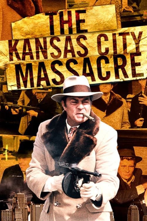 Key visual of The Kansas City Massacre