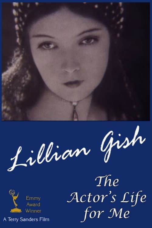 Key visual of Lillian Gish: The Actor's Life for Me