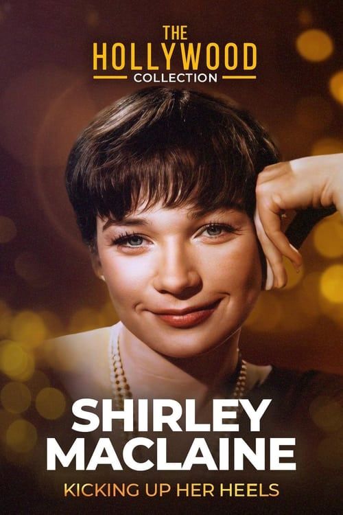 Key visual of Shirley Maclaine: Kicking Up Her Heels