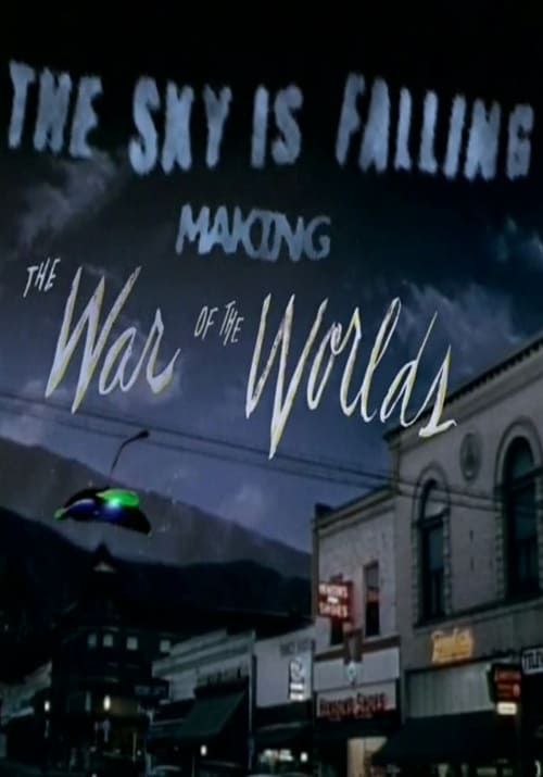 Key visual of The Sky Is Falling: Making 'The War of the Worlds'