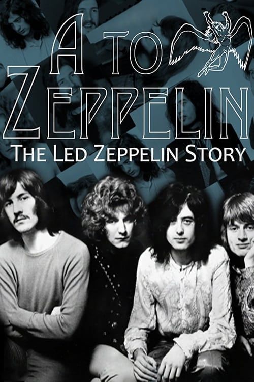 Key visual of A to Zeppelin: The Story of Led Zeppelin