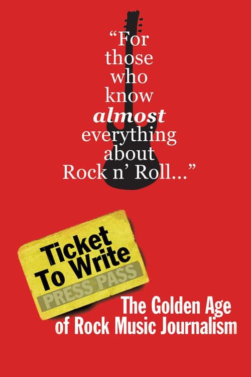 Key visual of Ticket to Write: The Golden Age of Rock Music Journalism