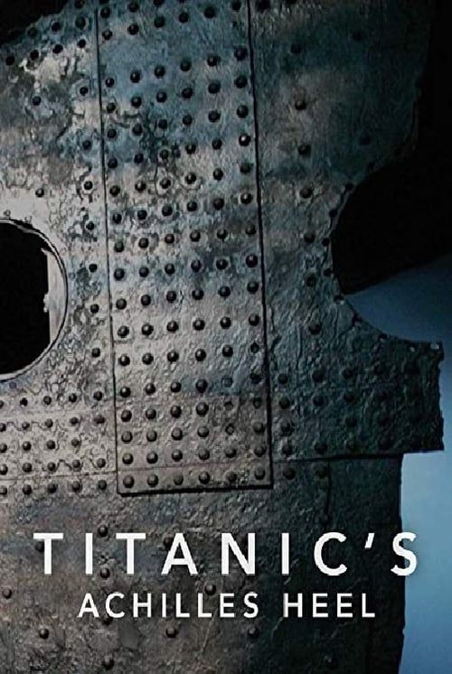 Key visual of Titanic's Achilles Heel