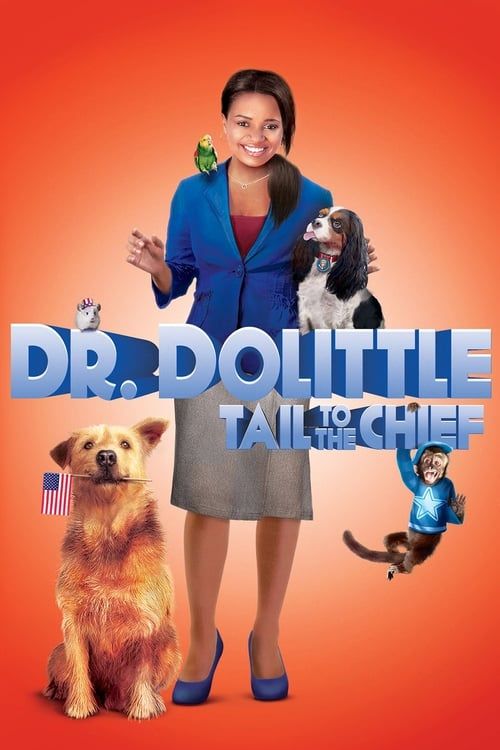 Key visual of Dr. Dolittle: Tail to the Chief