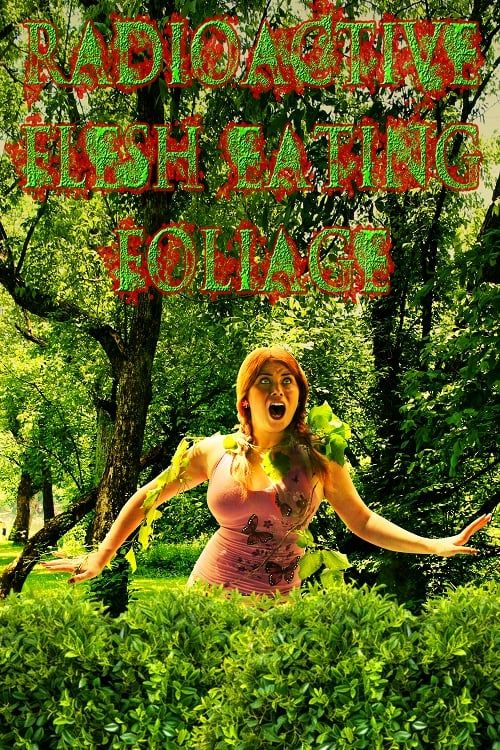 Key visual of Radioactive Flesh Eating Foliage