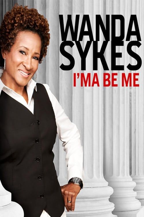 Key visual of Wanda Sykes: I'ma Be Me