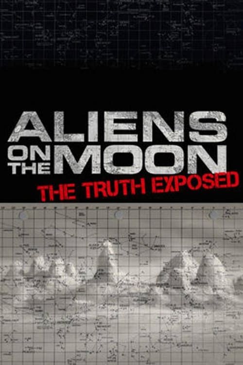 Key visual of Aliens on the Moon: The Truth Exposed