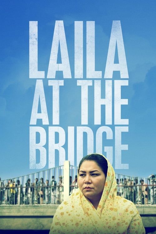 Key visual of Laila at the Bridge