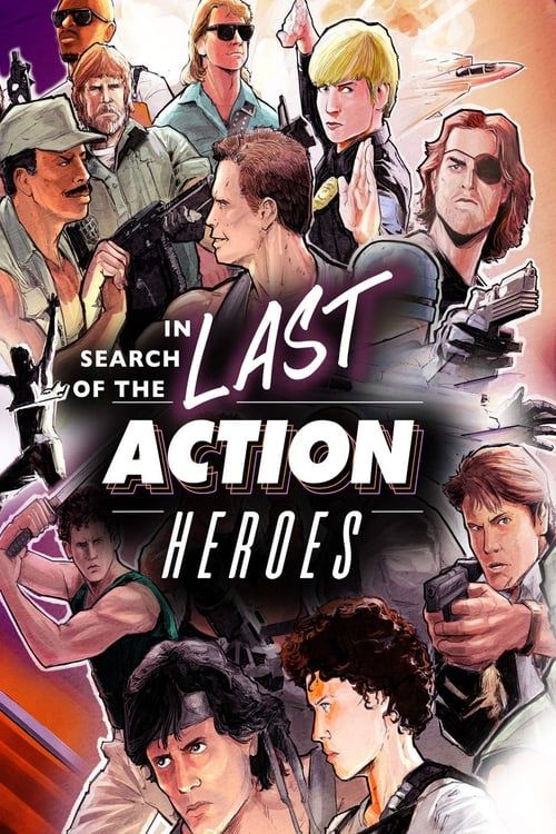 Key visual of In Search of the Last Action Heroes