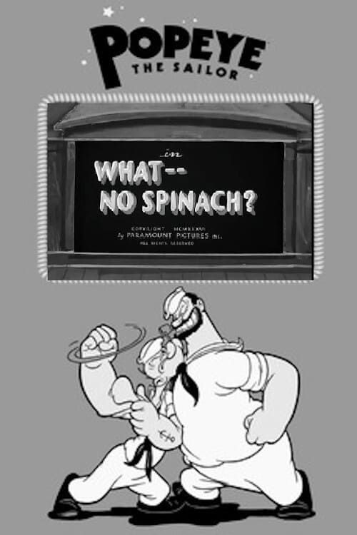 Key visual of What -- No Spinach?