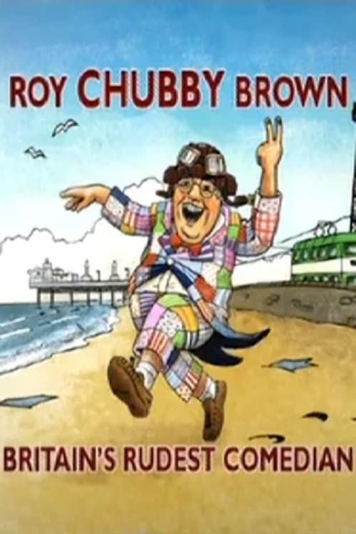 Key visual of Roy Chubby Brown: Britain's Rudest Comedian