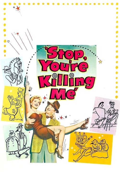 Key visual of Stop, You're Killing Me