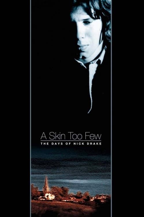 Key visual of A Skin Too Few: The Days of Nick Drake