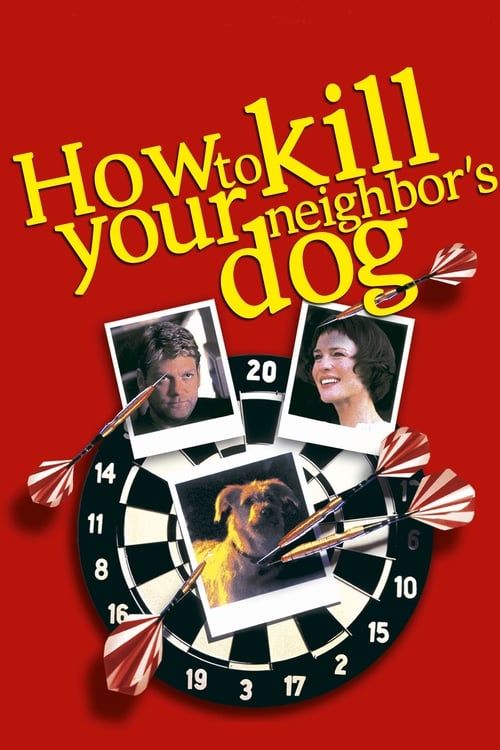 Key visual of How to Kill Your Neighbor's Dog