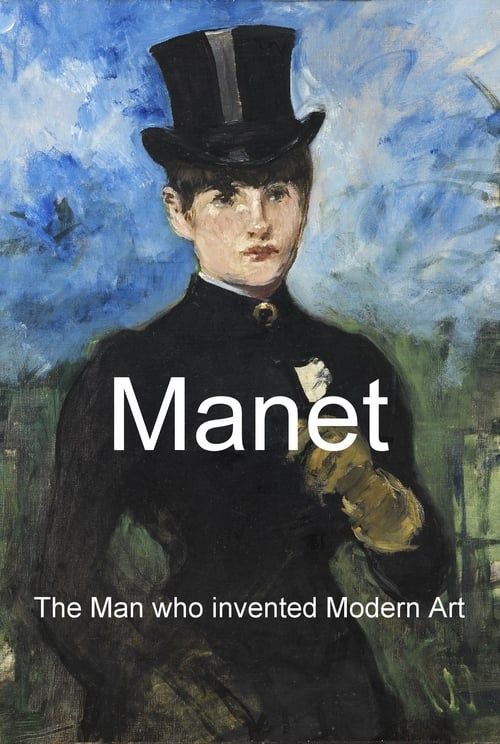 Key visual of Manet: The Man Who Invented Modern Art