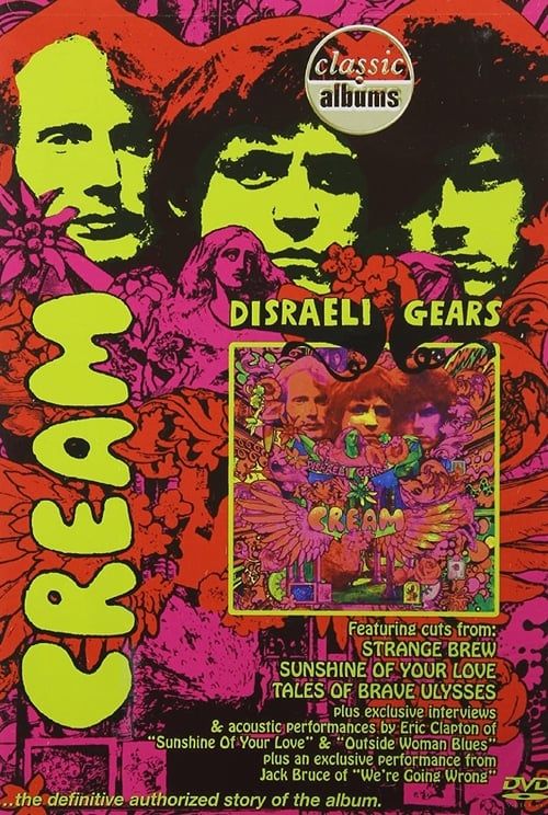 Key visual of Classic Albums: Cream - Disraeli Gears