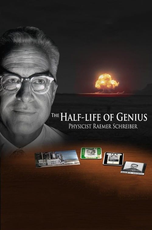 Key visual of The Half-Life of Genius Physicist Raemer Schreiber