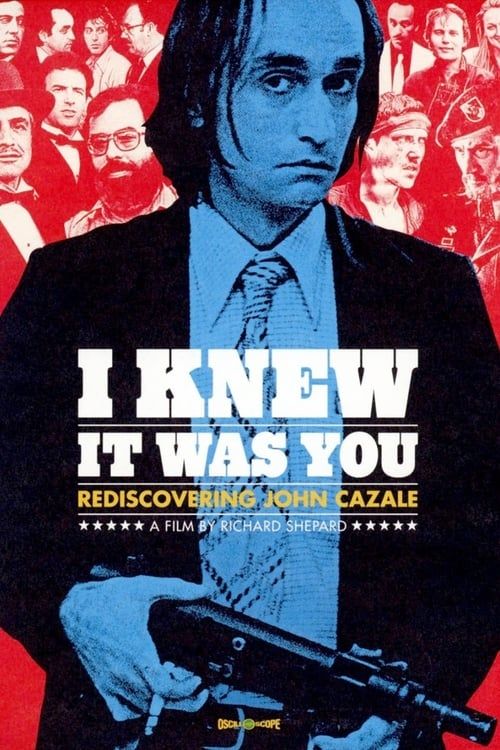 Key visual of I Knew It Was You: Rediscovering John Cazale