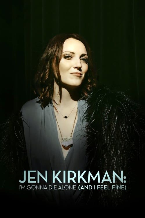 Key visual of Jen Kirkman: I'm Gonna Die Alone (And I Feel Fine)