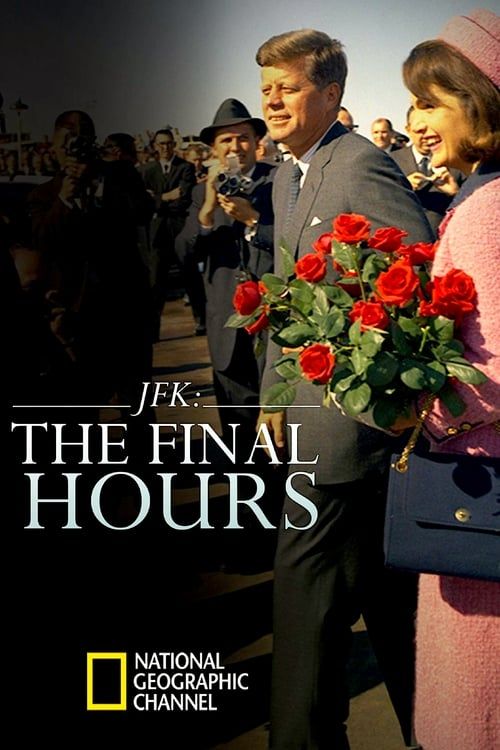 Key visual of JFK: The Final Hours