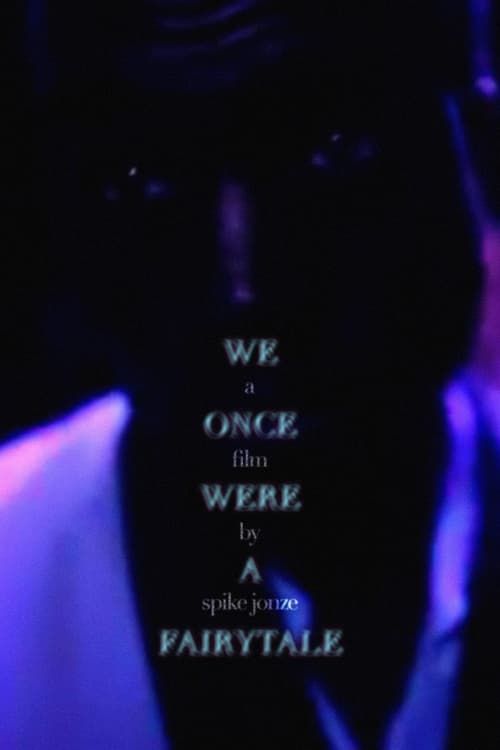 Key visual of We Were Once a Fairytale