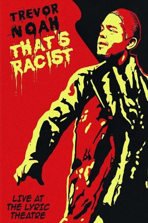 Key visual of Trevor Noah: That's Racist