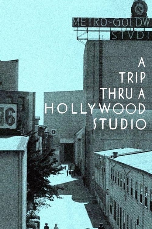 Key visual of A Trip Thru a Hollywood Studio