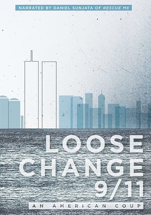 Key visual of Loose Change 9/11: An American Coup