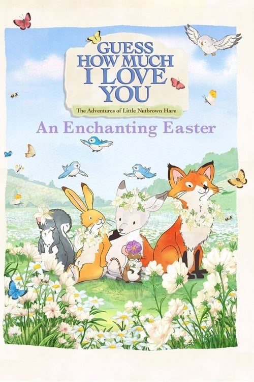 Key visual of Guess How Much I Love You: The Adventures of Little Nutbrown Hare - An Enchanting Easter