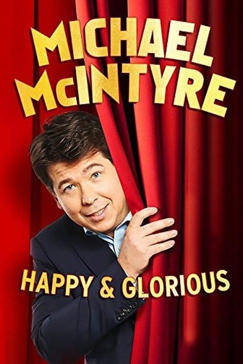 Key visual of Michael McIntyre: Happy & Glorious