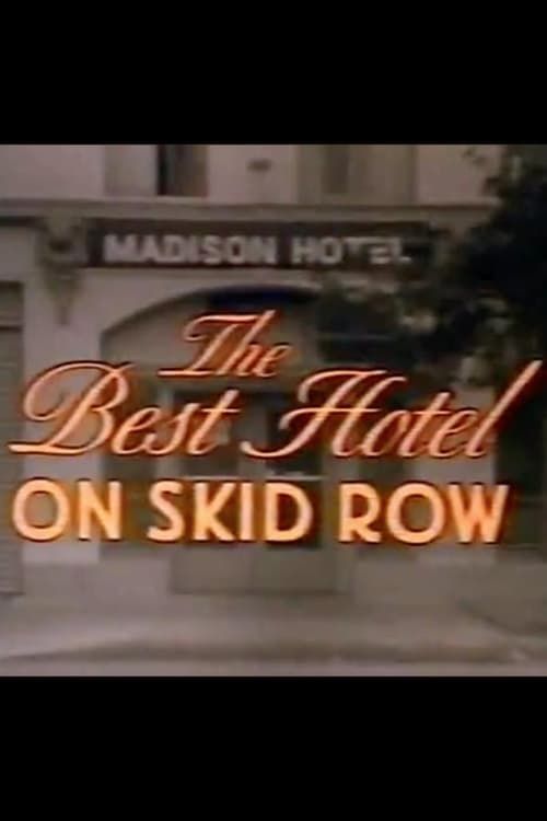 Key visual of The Best Hotel on Skid Row