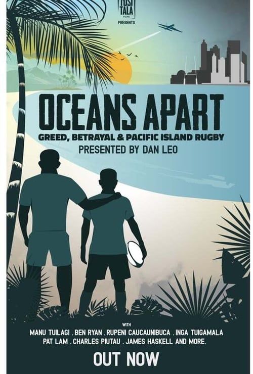 Key visual of Oceans Apart: Greed, Betrayal and Pacific Island Rugby