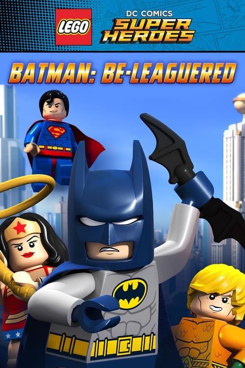 Key visual of LEGO DC Comics Super Heroes: Batman Be-Leaguered