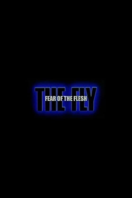 Key visual of Fear of the Flesh: The Making of The Fly