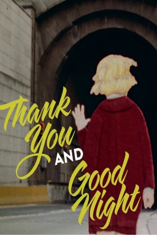 Key visual of Thank You and Good Night