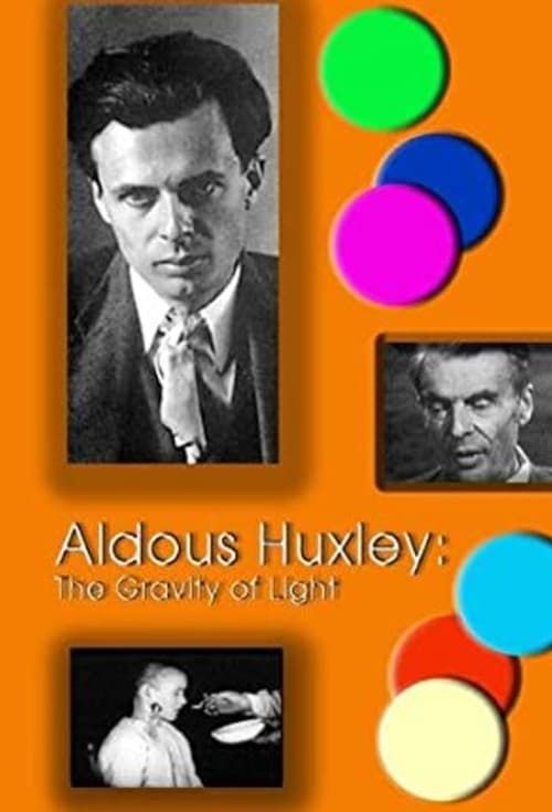 Key visual of Aldous Huxley: The Gravity of Light