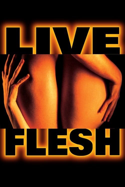 Key visual of Live Flesh