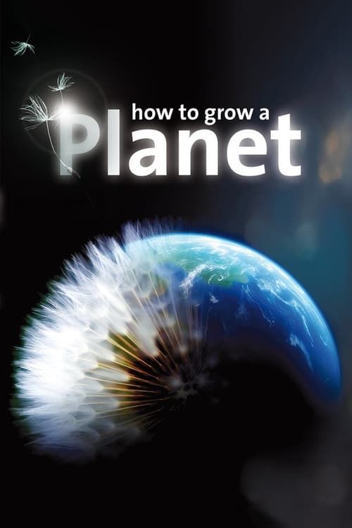 Key visual of How to Grow a Planet