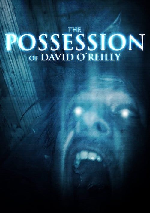 Key visual of The Possession of David O'Reilly