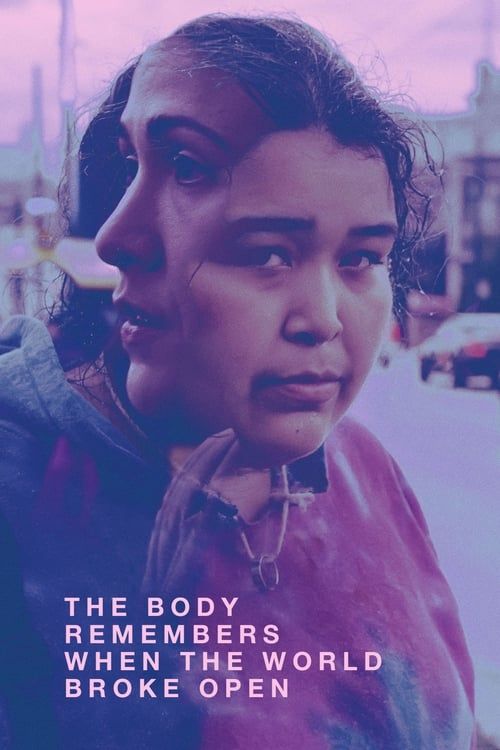 Key visual of The Body Remembers When the World Broke Open