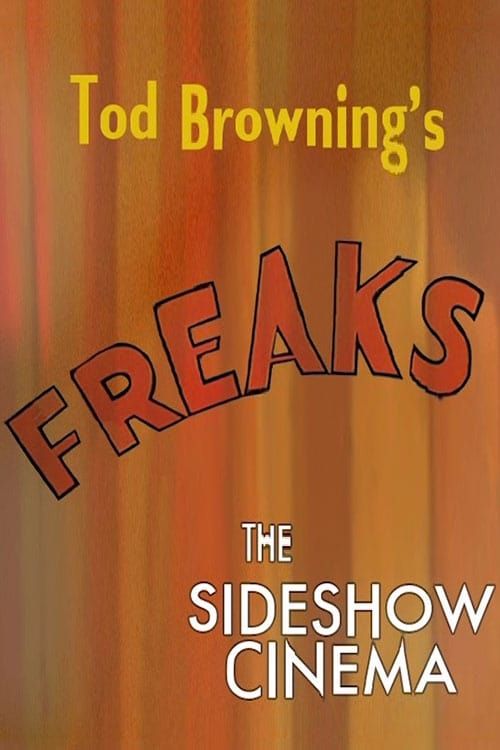 Key visual of Tod Browning's 'Freaks': The Sideshow Cinema