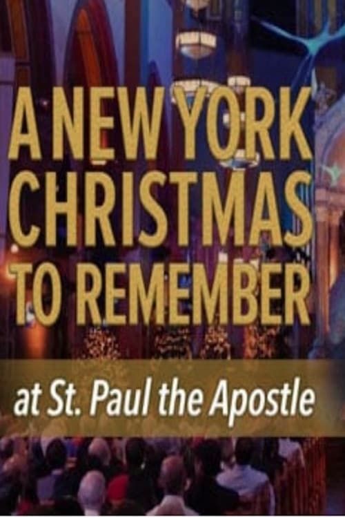 Key visual of CBS Presents: A New York Christmas to Remember at St. Paul the Apostle