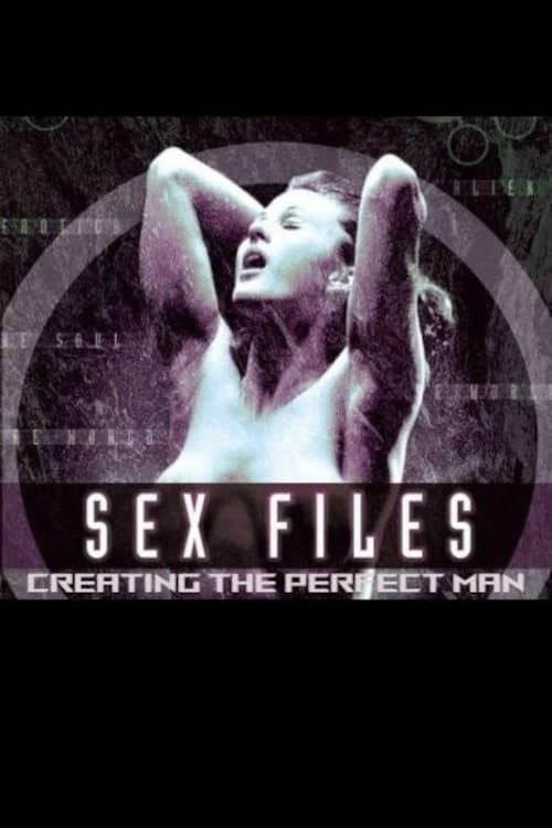 Key visual of Sex Files: Creating the Perfect Man