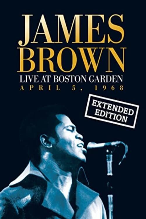 Key visual of James Brown Live At The Boston Garden - April 5, 1968