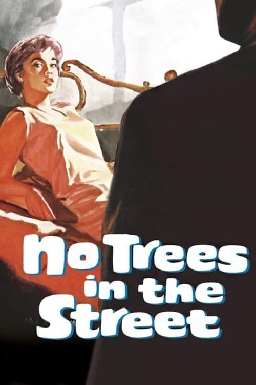 Key visual of No Trees in the Street