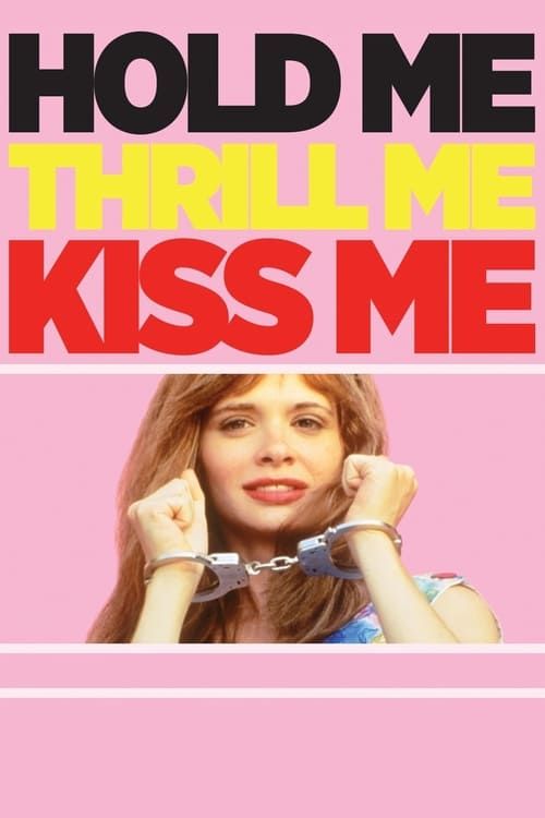 Key visual of Hold Me Thrill Me Kiss Me