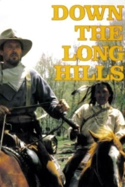 Key visual of Louis L'Amour's Down the Long Hills